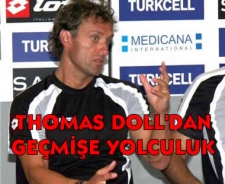 Thomas Doll'dan geçmişe yolculuk