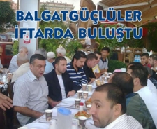 Balgatgüçlüler iftarda buluştu