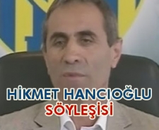 Hikmet Hancıoğlu ile söyleşi..