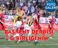 Başkent derbisi G.Birliği'nin: 2-1