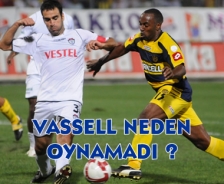 Vassell neden oynamadı?