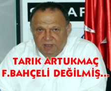 Tarık Artukmaç Fenerbahçeli değilmiş...