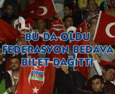 Bu da oldu Federasyon beleş bilet dağıttı...