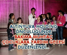 Altınyuva Holding öncülüğünde yardım gecesi.