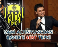 Sami Altınyuva'dan Bayer'e sert tepki...