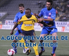 Vassell de otelden atıldı