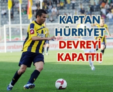 Kaptan Hürriyet devreyi kapattı