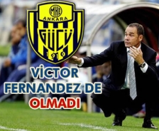 Victor Fernandez de olmadı