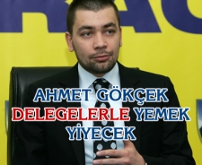 Ahmet Gökçek delegelerle yemek yiyecek...