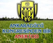 Ankaragücü'nde bir kongre anektodu...