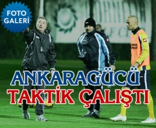 Ankaragücü taktik çalıştı