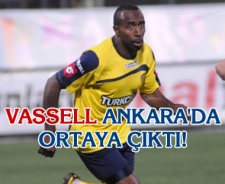 Vassell Ankara'da ortaya çıktı