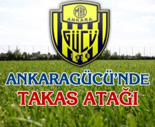 Ankaragücü'nde takas atağı