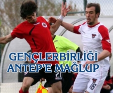 Gençlerbirliği Antep'e mağlup