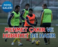 Mehmet Çakır ve Hürriyet de hazır