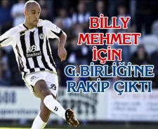 Billy Mehmet için G.Birliği'ne rakip