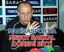 Manisaspor'da Mesut Bakkal dönemi bitti