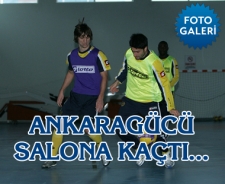 Ankaragücü salona kaçtı