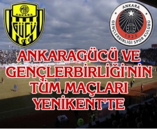 Ankaragücü ve Gençlerbirliği sezon sonuna kadar Yenikent'te