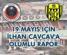 19 Mayıs için Cavcav'a olumlu rapor gitti