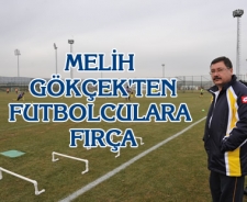 Melih Gökçek'ten futbolculara fırça