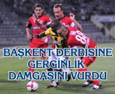 Başkent derbisine gerginlik damgasını vurdu