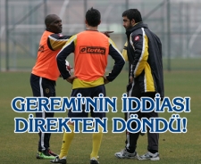 Geremi'nin iddiası direkten döndü