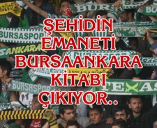 Şehidin emaneti BursaAnkara kitaplaşıyor...
