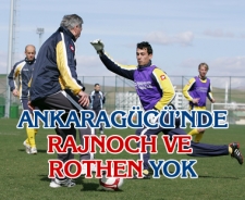 Ankaragücü'nde Rajnoch ve Rothen yok