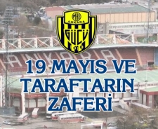 19 Mayıs ve taraftarın zaferi...