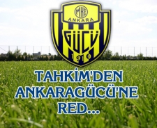 Tahkim'den Ankaragücü'e red