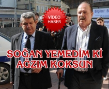 Cavcav"Soğan yemedim ki ağzım koksun"