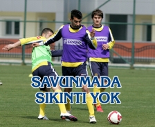 Savunmada sıkıntı yok