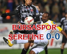 Bursaspor şerefine. 0-0