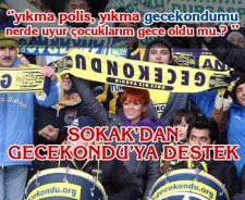 Sokak'dan Gecekondu'ya destek...