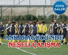 Ankaragücü'nde neşeli çalışma