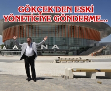 Gökçek'ten eski yöneticiye gönderme