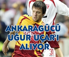 Ankaragücü Uğur Uçar'ı alıyor