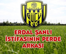A.Gücü'nde Erdal Şanlı istifasının perde arkası