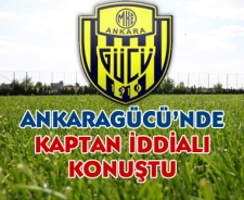 Ankaragücü'nde kaptan iddialı konuştu