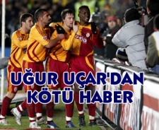 Uğur Uçar'dan kötü haber