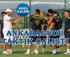 Ankaragücü taktik çalıştı