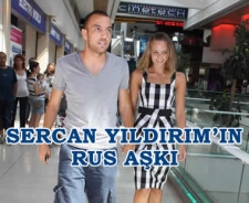 Sercan Yıldırım'ın Rus aşkı