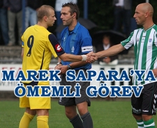 Marek Sapara'ya önemli görev