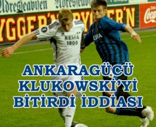 Ankaragücü Klukowski'yi bitirdi iddiası