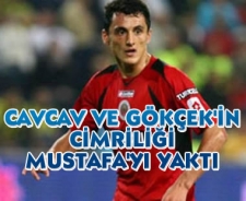 Cavcav ve Gökçek'in cimriliği Mustafa'yı yaktı