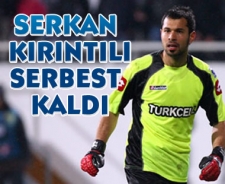 Serkan Kırıntılı serbest kaldı