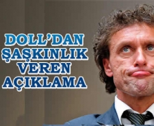 Doll 'Hangi sistemle oynayacağımızı bilmiyorum'