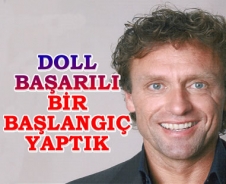 Doll 'Başarılı bir başlangıç yaptık' 