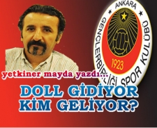 Doll gidiyor, kim geliyor... Yetkiner Mayda yazdı...